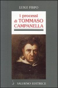 I processi di Tommaso Campanella - Luigi Firpo - copertina