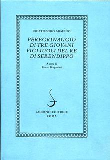 Peregrinaggio di tre giovani figliuoli del re di Serendippo