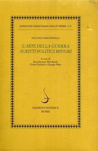Opere politiche. Vol. 3: L'arte della guerra. Scritti politici minori - Niccolò Machiavelli - copertina