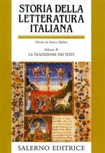 Storia della letteratura italiana. Vol. 10: La tradizione dei testi.