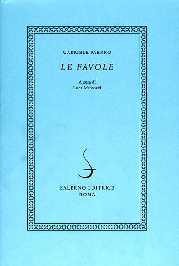 Le favole. Testo latino a fronte - Gabriele Faerno - 2