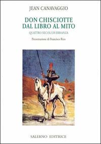 Don Chisciotte. Dal libro al mito. Quattro secoli di erranza. Vol. 1 - Jean Canavaggio - copertina