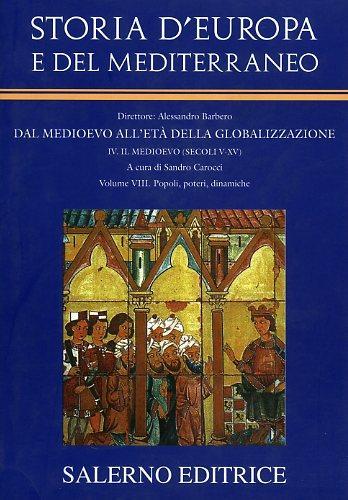 Storia d'Europa e del Mediterraneo. Vol. 8: Popoli, poteri, dinamiche. - 2