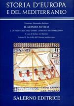 Storia d'Europa e del Mediterraneo. Vol. 2: Le civiltà dell'Oriente mediterraneo