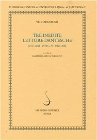 Tre inedite letture dantesche (Inf., XXI; Prg., V; Par. XII) - Vittorio Rossi - copertina