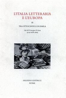 L'Italia letteraria e l'Europa . Vol. 3