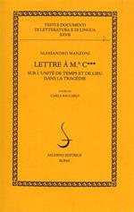 Lettre à M. C. sur l'unité de temps et de lieu dans la tragédie