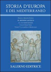 Storia d'Europa e del Mediterraneo. Vol. 5: La «res publica» e il Mediterraneo - copertina