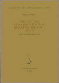 Bibliografia della lirica italiana minore del Trecento (BLIMT). Autori, edizioni, studi - Teresa Nocita - copertina