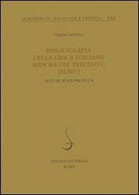 Bibliografia della lirica italiana minore del Trecento (BLIMT). Autori, edizioni, studi - Teresa Nocita - copertina