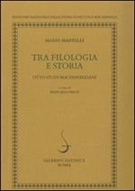 Tra filologia e storia. Otto studi machiavellani
