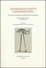 «Nominativi fritti e mappamondi». Il nonsense nella letteratura italiana. Atti del convegno (Cassino, 9-10 ottobre 2007)
