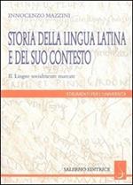 Storia della lingua latina e del suo contesto. Vol. 2: Lingue socialmente marcate