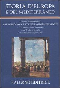 Storia d'Europa e del Mediterraneo. Vol. 11: Cultura, religioni, saperi. - 3
