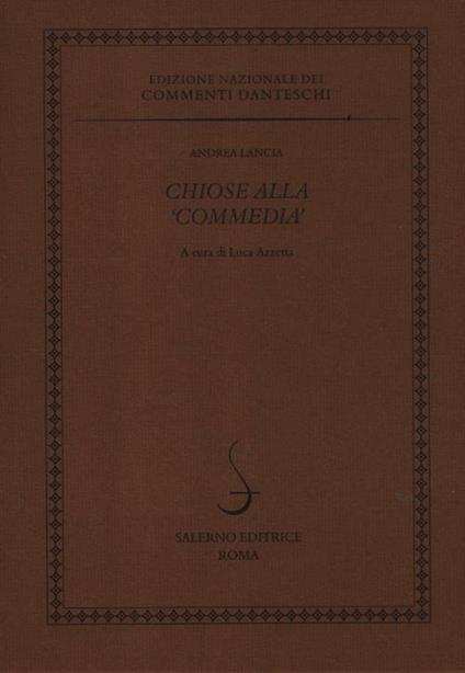 Chiose alla Commedia - Andrea Lancia - copertina