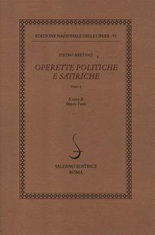 Operette politiche e satiriche. Pronostici, pasquinate, materiale inedito vario