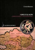 I greci e gli altri. Convivenza e integrazione