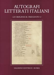 Autografi dei letterati italiani. Le origini e il Trecento