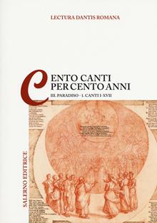 Lectura Dantis Romana. Cento canti per cento anni Vol. 3\ 1