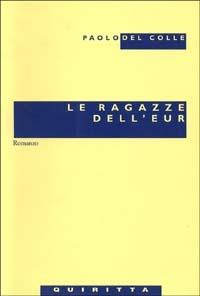 Le ragazze dell'Eur - Paolo Del Colle - copertina