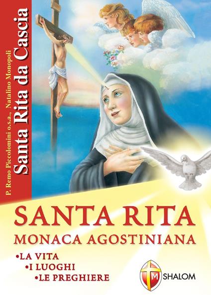 Santa Rita. Vera vita, luoghi, preghiere - Remo Piccolomini - copertina