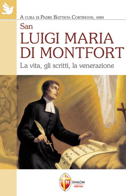 San Luigi Maria di Montfort. La vita, gli scritti, la venerazione - copertina