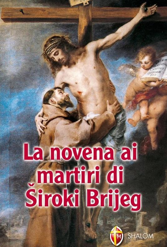 La novena ai martiri di Siroki Brijeg - Giuseppe Cionchi - copertina