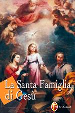 La santa famiglia di Gesù