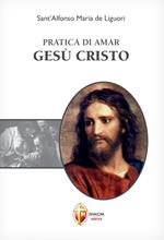 Pratica di amar Gesù Cristo