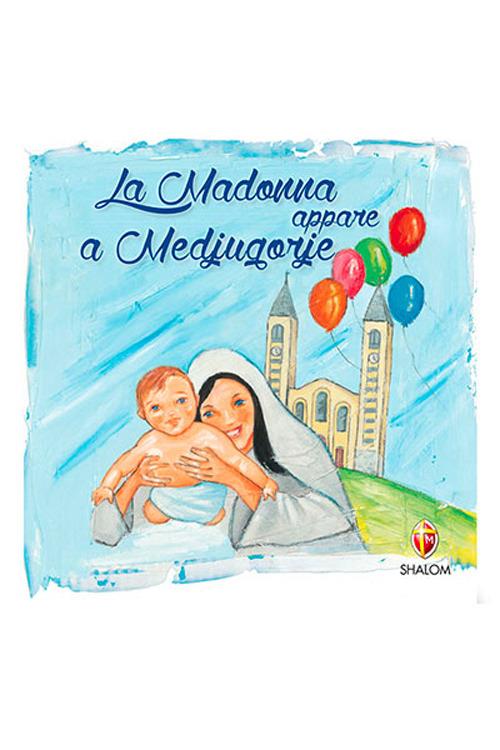 La Madonna appare a Medjugorje - copertina