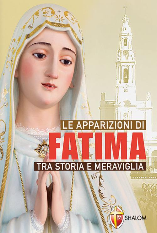 Le apparizioni di Fatima tra storia e meraviglia - copertina