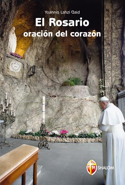 El rosario. Oración del corazón - Yoannis Lahzi Gaid - copertina