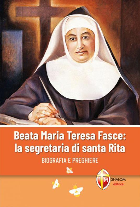 Beata Maria Teresa Fasce: la segretaria di Santa Rita. Biografia e preghiere - copertina