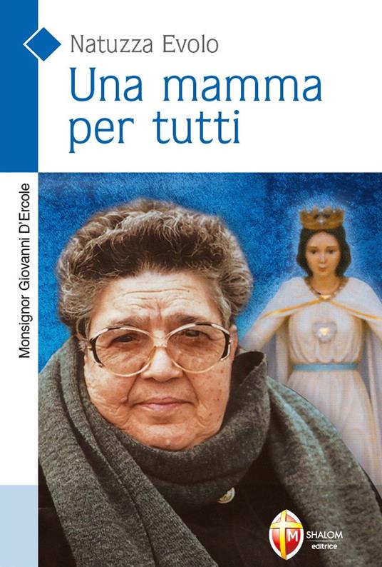 Una mamma per tutti. Natuzza Evolo - Giovanni D'Ercole - copertina