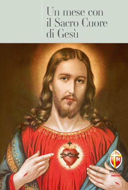 Un mese con il Sacro Cuore di Gesù - Pietro Pellegrini - copertina
