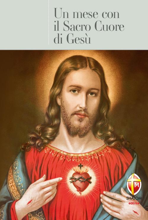 Un mese con il Sacro Cuore di Gesù - Pietro Pellegrini - copertina