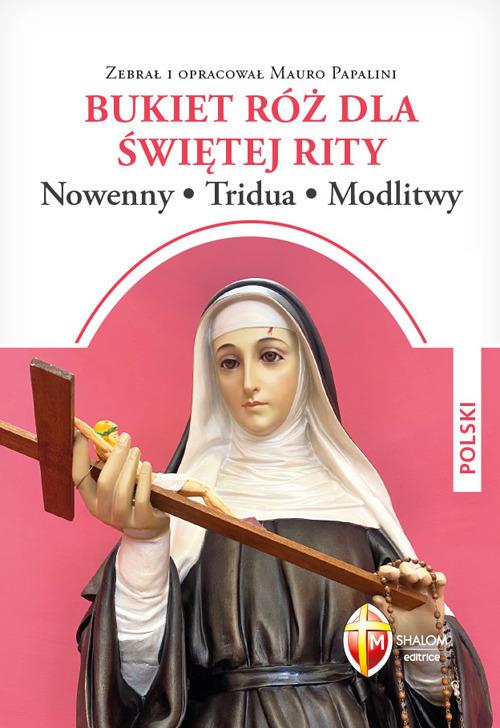 Un mazzo di rose a santa Rita. Novene, tridui, preghiere. Ediz. polacca - copertina