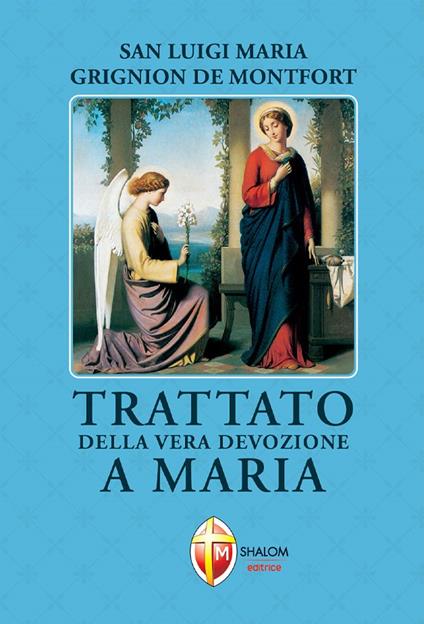 Trattato della vera devozione a Maria - Santo Louis-Marie Grignion de Montfort - copertina