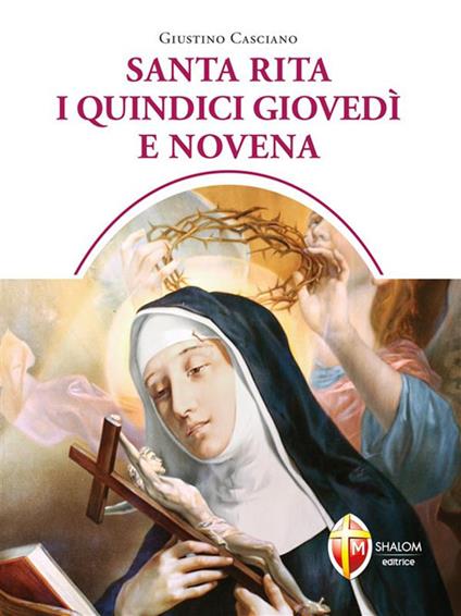 Santa Rita i quindici giovedì e novena - Giustino Casciano - ebook