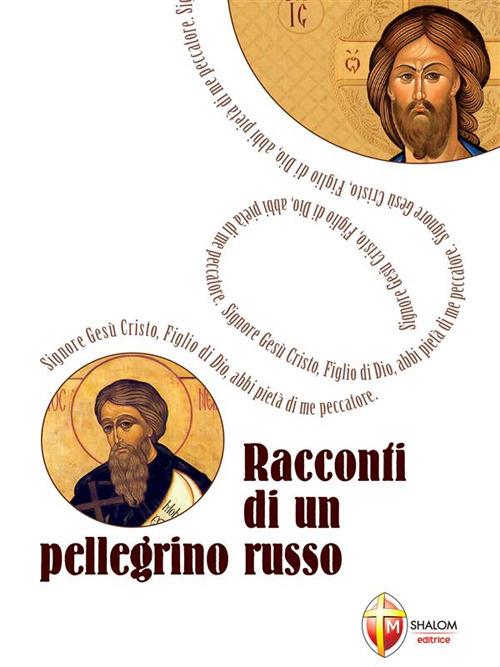 Racconti di un pellegrino russo - Serafino Tognetti - ebook