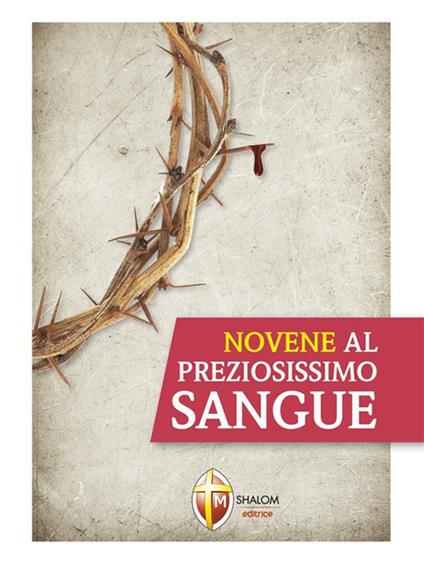 Novene al preziosissimo sangue - Editrice Shalom - ebook