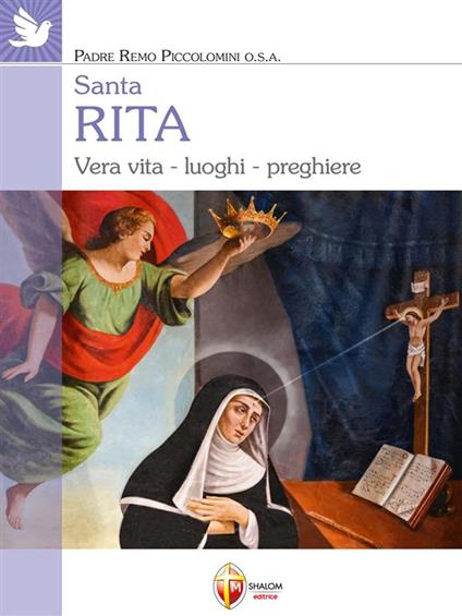 Santa Rita. Vera vita, luoghi, preghiere - Remo Piccolomini - ebook