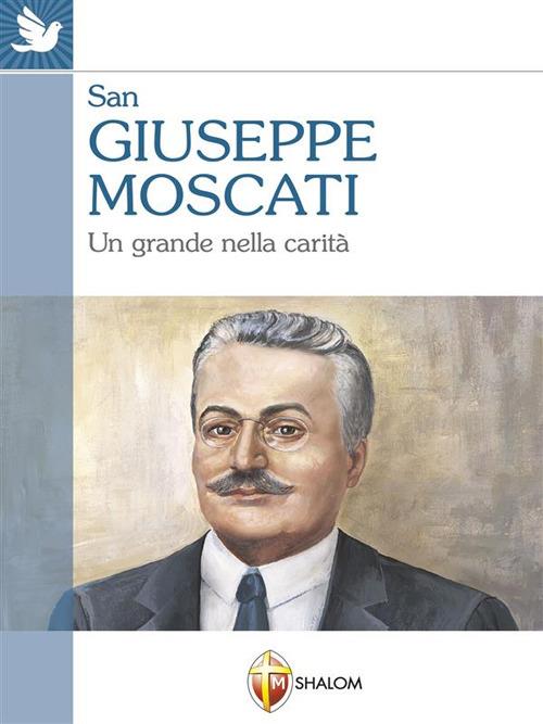 San Giuseppe Moscati. Un grande nella carità - Carlo Colonna - ebook
