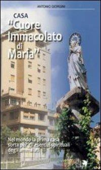 Casa «Cuore Immacolato di Maria» - Antonio Giorgini - copertina