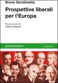 Prospettive liberali per l'Europa - Bruno Gerolimetto - copertina