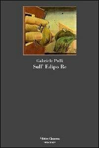 Sull'Edipo re - Gabriele Pulli - copertina