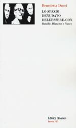 Lo spazio denudato dell'essere-con. Bataille, Blanchot e Nancy