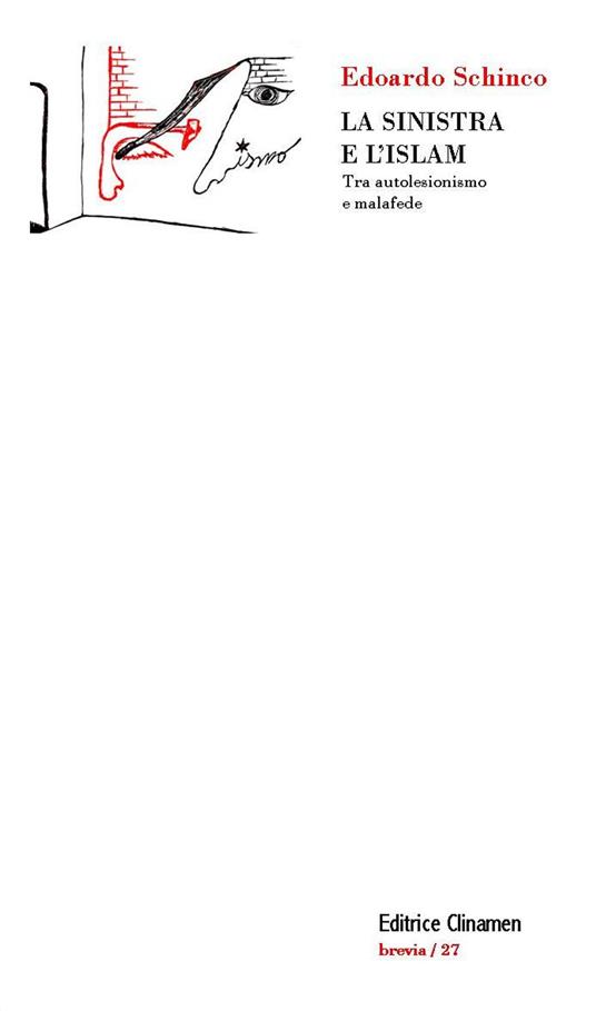 La sinistra e l'Islam. Tra autolesionismo e malafede. Con Segnalibro - Edoardo Schinco - copertina