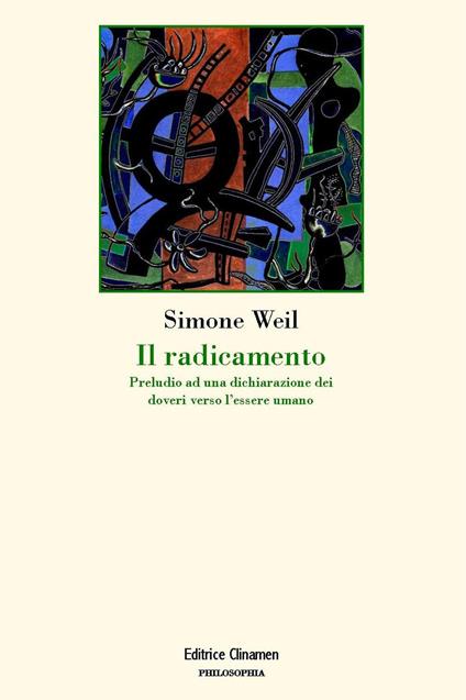 Il radicamento. Preludio a una dichiarazione dei doveri verso l'essere umano - Simone Weil - copertina