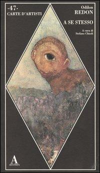 A se stesso - Odilon Redon - copertina
